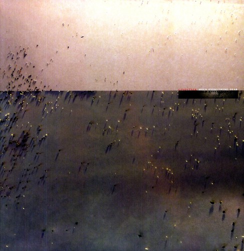 Hold Everything Dear