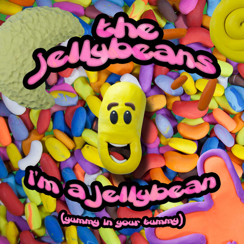 I'm a Jelly Bean (Yummy in Your Tummy)