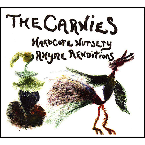 Carnies - Hardcore Nursery Rhyme Renditions
