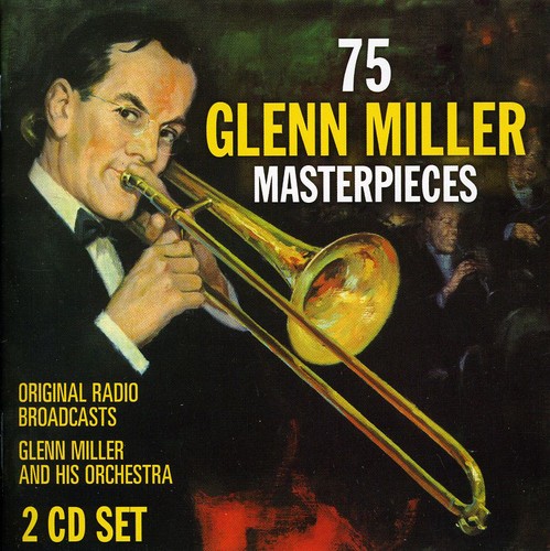 75 Glenn Miller Masterpieces