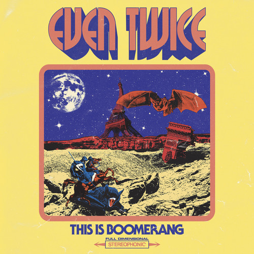 Even Twice - This Is Boomerang