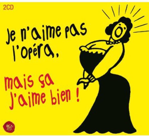 Je N'aime Pas L'opera Mai