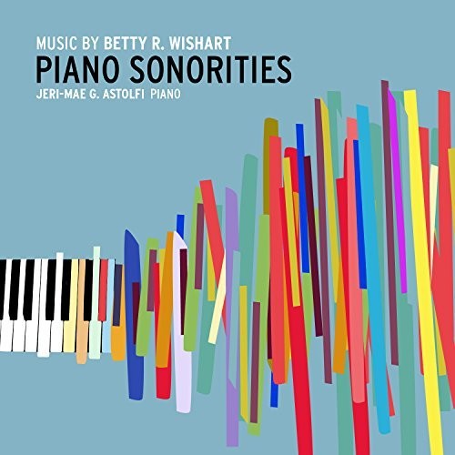 Betty R. Wishart: Piano Sonorities