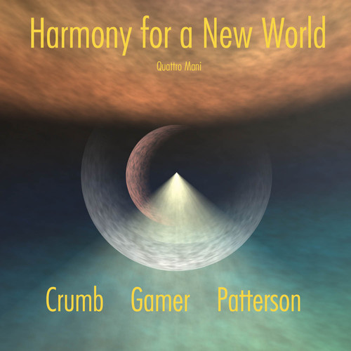 Quattro Mani - Harmony for a New World: Crumb