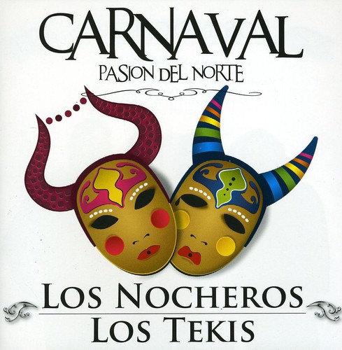 Carnaval: Pasion Del Norte [Import]