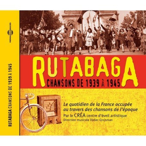Rutabaga: French Popular Songs 1939-1945