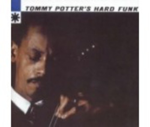 Tommy Potter's Hard Funk [Import]