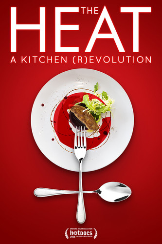The Heat: A Kitchen Revolution