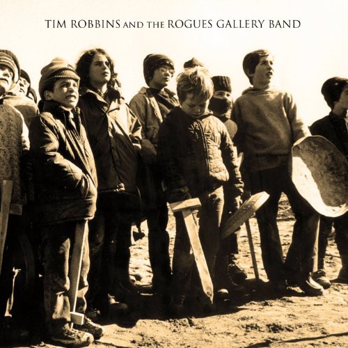 Tim Robbins & the Rogues Gallery Band [Import]