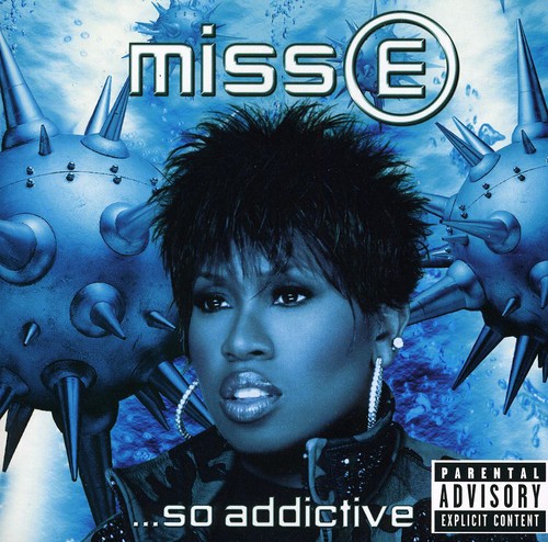 Missy E So Addictive (3eme Album