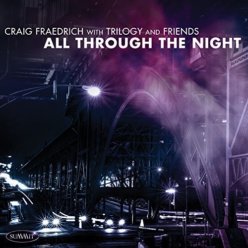 Trilogy & Friends: All Through The Night