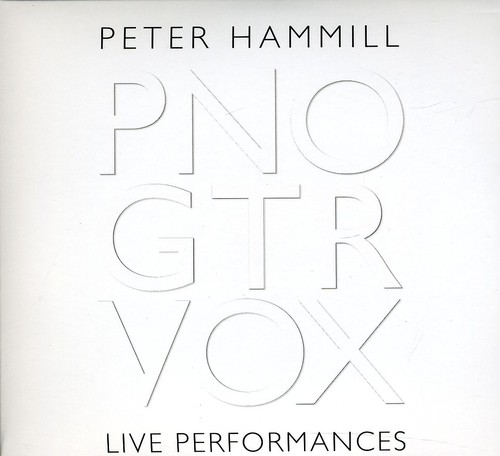 Pno GTR Vox: Live Performances By Peter Hammill