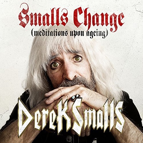 Smalls Change (Meditations Upon Ageing) [Import]