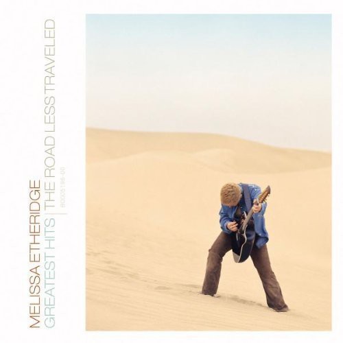 Melissa Etheridge - Greatest Hits: The Road Less Traveled