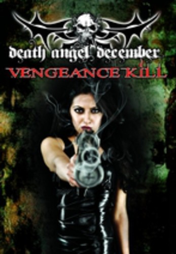 Death Angel December: Vengeance Kill