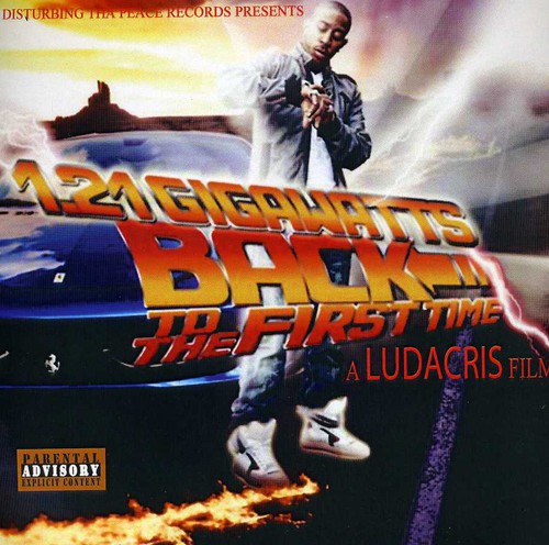 1.21 Gigawatts Back to the First Time [Explicit Content]