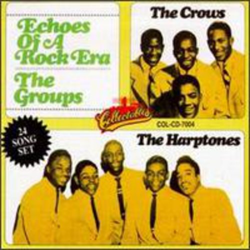 Echoes Of A Rock Era: The Groups