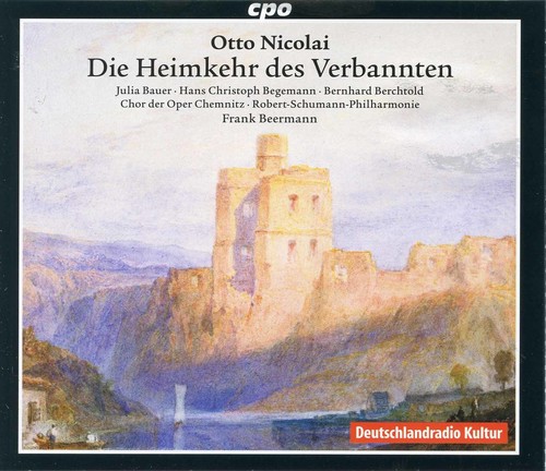 Otto Nikolai: Die Heimkehr des Verbannten