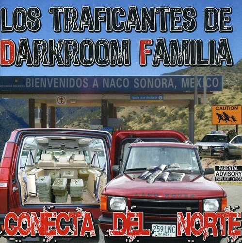Los Traficantes De Darkroom Familia - Conecta Del Norte
