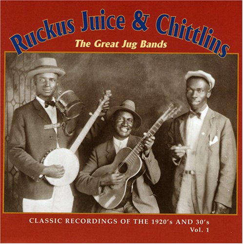 Ruckus Juice & Chitlins 1 /  Various