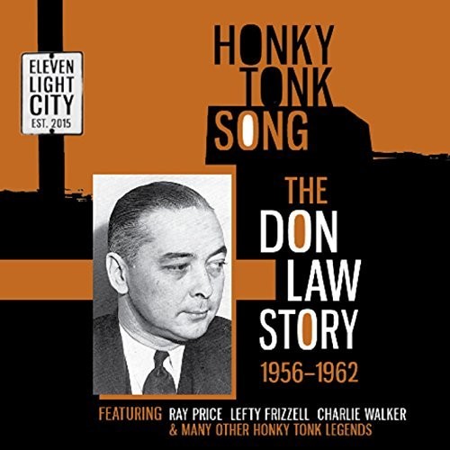 Honky Tonk Song: Don Law Story 1956-62