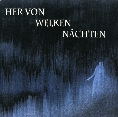 HER VON WELKEN NACHTEN