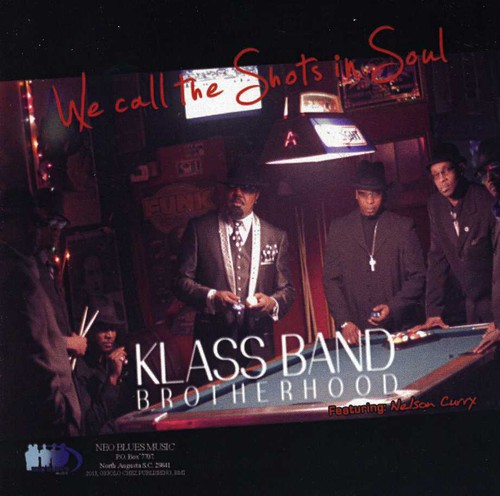 Klass Band Brotherhood - We Call the Shots of Soul