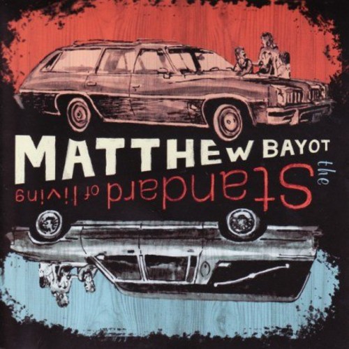 Matthew Bayot - Standard of Living *