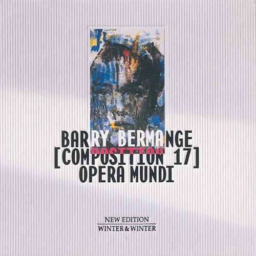 Barry Bermage - Composition 17: Opera Mundi