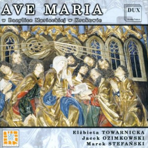 Ave Maria in Mary's Basilica in Krakow /  Various
