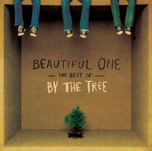By The Tree - Beautiful One: The Best Of By The Tree