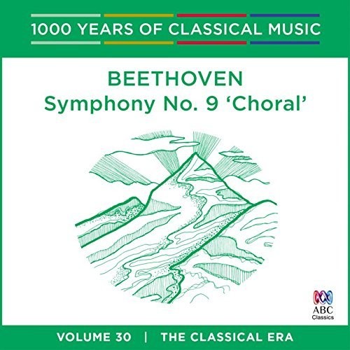 Beethoven: Symphony 9 Choral - 1000 Years of