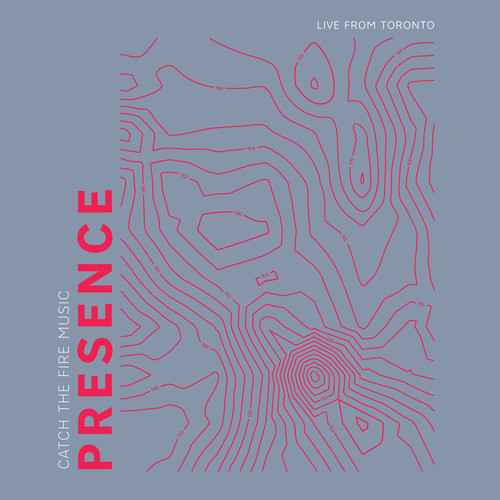 PRESENCE (LIVE FROM TORONTO)