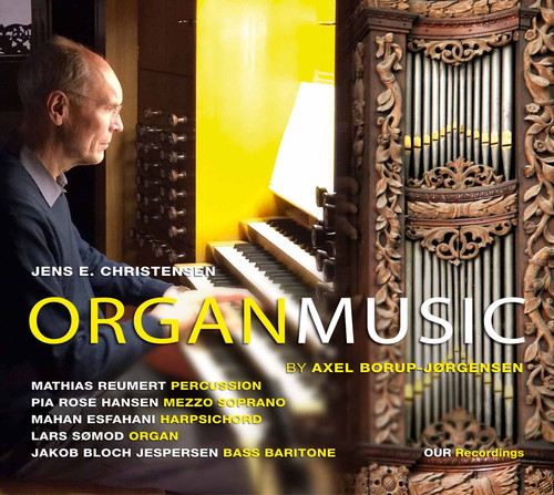 Organ Music by Axel Borup-Jorgensen