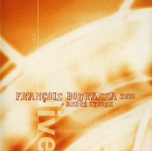 François Bourassa - 2001: Francois Bourassa Trio