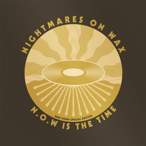 N.O.W Is the Time: Deep Down E Dition