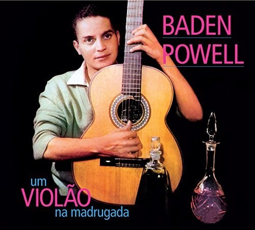 Um Violao Na Madrugada /  Apresentando Baden Powell E Seu Violao [Import]