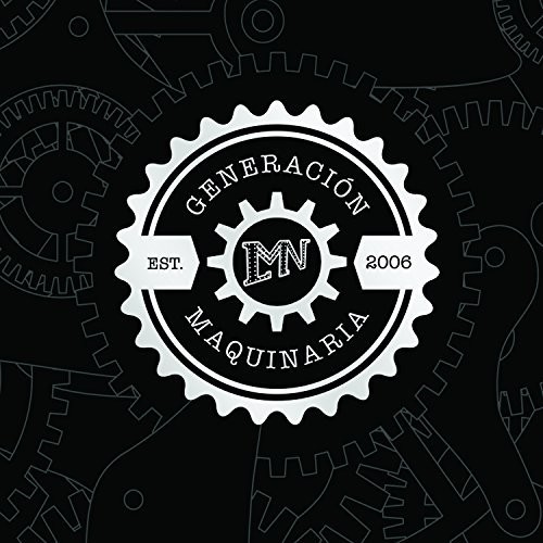 Generacion Maquinaria Est. 2006