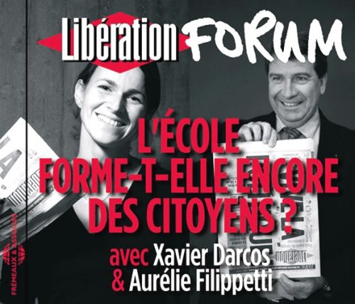 L'ecole Forme-t-elle Encore Des Citoyens? Forum Liberation DeGrenoble