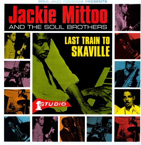 Jackie Mittoo - Last Train to Skaville