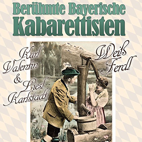 Beruhmte Bayerische Kabarettisten