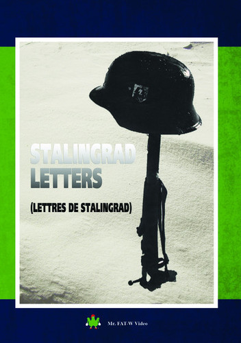 Stalingrad Letters (Lettres de Stalingrad)