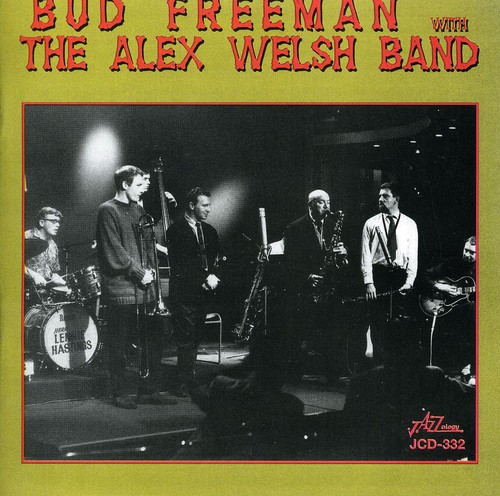 Bud Freeman with the Alex Welsh Band