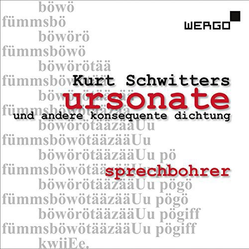 Ursonate Und Andere Konsequente Dichtung