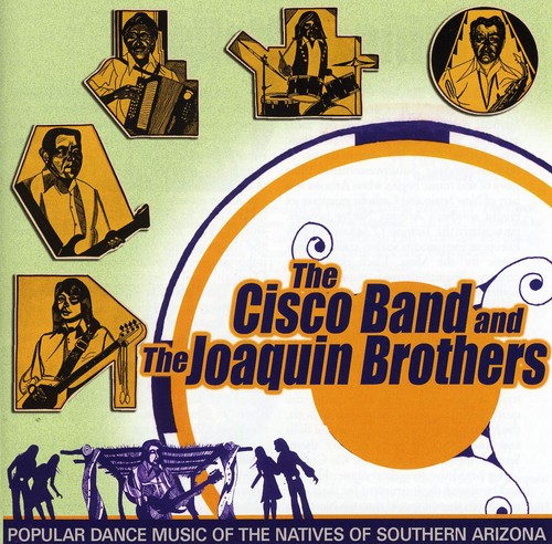 Cisco Band & The Joaquin Broth - Popular Dance Music Of The Natives Of Southern