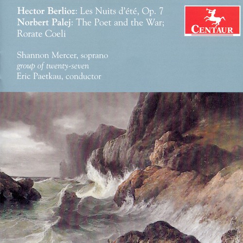 Les Nuits D'ete Op 7 /  Poet & War /  Rorate Coeli