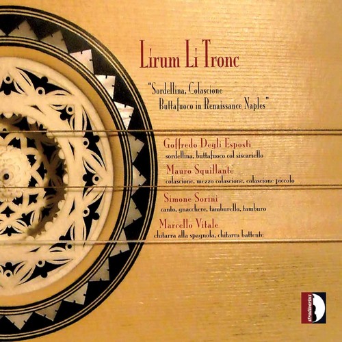 Lirum Li Tronc: Sordellina Colascione Buttafuoco