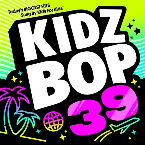 Kidz Bop, Vol. 39