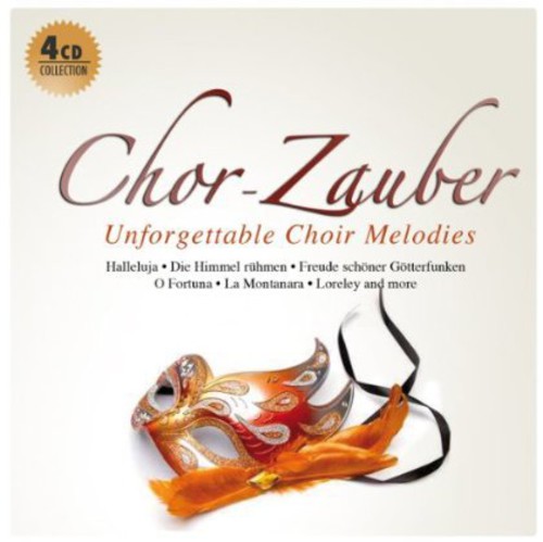 Chor Zauber-Unforgettable Choir Melodies