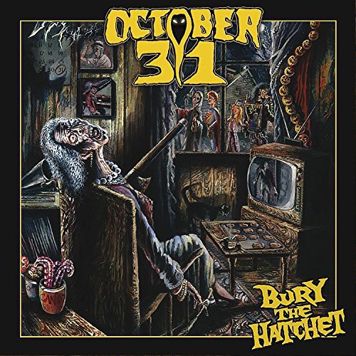 October 31 : BURY THE HATCHET